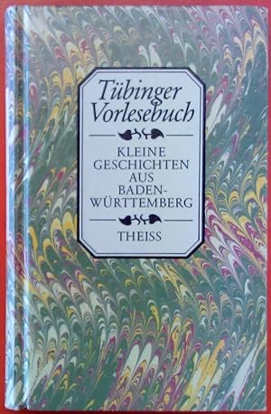 Bild des Verkufers fr Kleine Geschichten aus Baden-Wrttemberg. Tbinger Vorlesebuch. 2. Auflage. zum Verkauf von biblion2