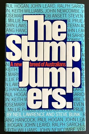Seller image for The Stump Jumpers: A New Breed of Australians by Neil Lawrence and Steve Bunk for sale by Book Merchant Bookstore