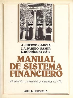 Imagen del vendedor de MANUAL DE SISTEMA FINANCIERO. Instituciones, mercados y medios en Espaa a la venta por Librera Vobiscum