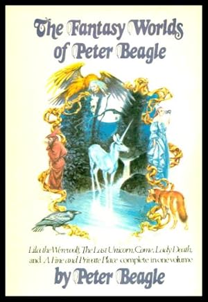 THE FANTASY WORLDS OF PETER BEAGLE: Lila the Werewolf; The Last Unicorn; Come, Lady Death; A Fine...