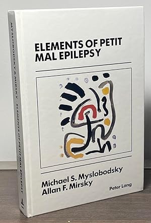 Immagine del venditore per Elements of Petit Mal Epilepsy venduto da San Francisco Book Company