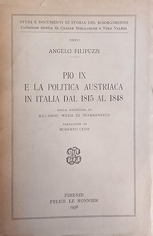 PIO IX E LA POLITICA AUSTRIACA IN ITALIA DAL 1815 AL 1848