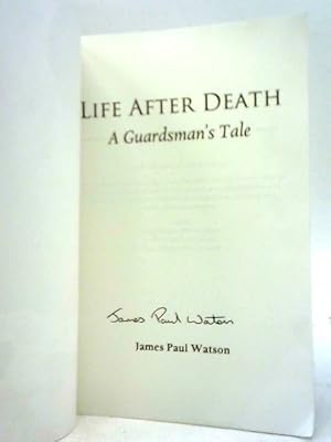 Immagine del venditore per Life After Death - A Guardsman's Tale venduto da World of Rare Books