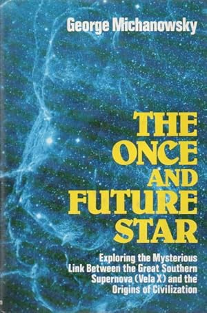 Imagen del vendedor de The Once and Future Star a la venta por San Francisco Book Company