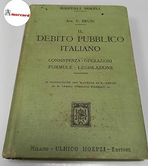 Immagine del venditore per Bruni Enrico, Il debito pubblico italiano, Hoepli, 1915 - I. venduto da Amarcord libri
