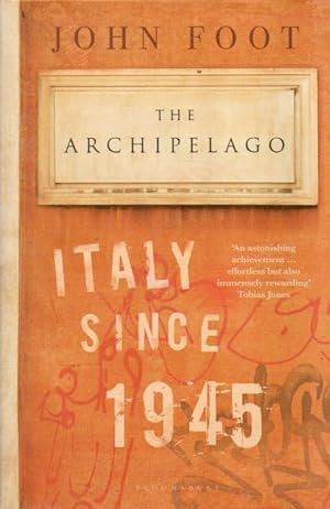 Immagine del venditore per The Archipelago_ Italy Since 1945 venduto da San Francisco Book Company