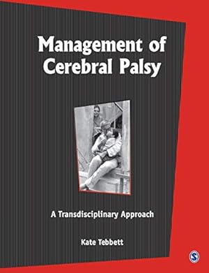 Bild des Verkufers fr Management of Cerebal Palsy: A Transdisciplinary Approach zum Verkauf von WeBuyBooks