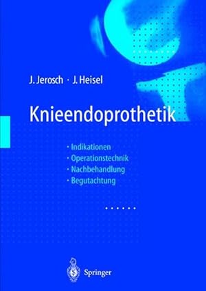 Imagen del vendedor de Knieendoprothetik: Indikationen Operationstechnik Nachbehandlung Begutachtung a la venta por Studibuch