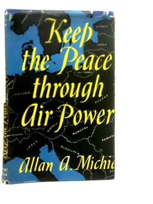 Image du vendeur pour Keep the Peace Through Air Power mis en vente par World of Rare Books