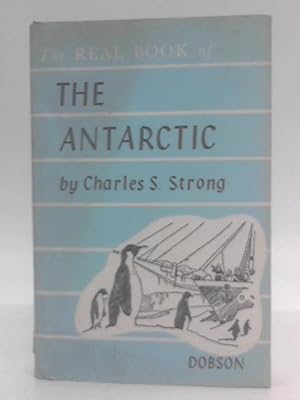 Bild des Verkufers fr The Real Book of the Antarctic zum Verkauf von World of Rare Books