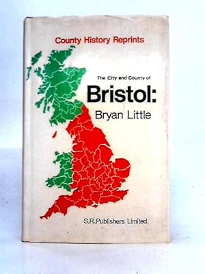 Seller image for The City and County of Bristol: a Study of Atlantic Civilisation for sale by World of Rare Books