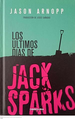 Seller image for Los ltimos das de Jack Sparks for sale by Llibres Capra