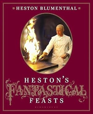 Image du vendeur pour Hestons Fantastical Feasts mis en vente par WeBuyBooks