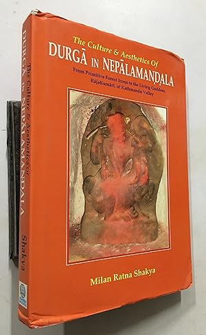 Bild des Verkufers fr The Culture & Aesthetics Of Durga In Nepalamandala. From Primitive Forest Icons To The Living Goddess, Raj Kumari, Of Kathmandu Vallley zum Verkauf von Prabhu Book Exports