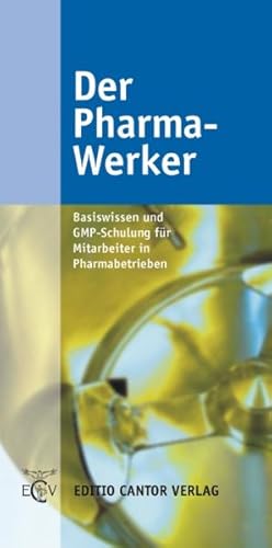 Imagen del vendedor de Der Pharma - Werker (Basiswissen und GMP-Schulung fr Mitarbeiter in Pharmabetrieben) a la venta por Studibuch