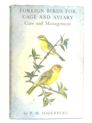 Seller image for Foreign Birds for Cage and Aviary, Care and Management (Book I) for sale by World of Rare Books
