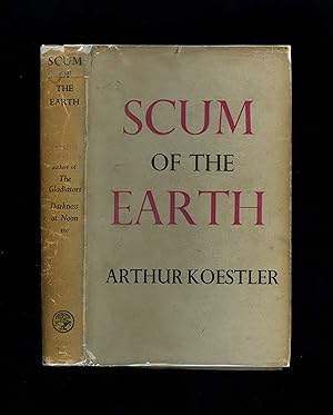 SCUM OF THE EARTH (First edition - first impression, in scarce wartime dustwrapper)