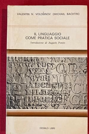 Immagine del venditore per Il Linguaggio come Pratica Sociale. Introduzione di Augusto Ponzio. venduto da Plurabelle Books Ltd