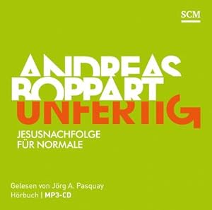 Bild des Verkufers fr Unfertig - Hrbuch, Audio-CD, MP3 : Jesusnachfolge fr Normale. Hrbuch zum Verkauf von AHA-BUCH GmbH