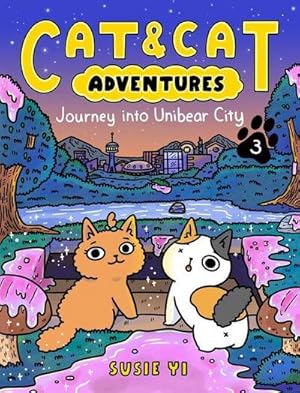 Bild des Verkufers fr Cat & Cat Adventures: Journey into Unibear City zum Verkauf von Smartbuy