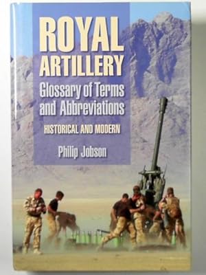 Seller image for Royal Artillery glossary of terms and abbreviations: historical and modern for sale by Cotswold Internet Books