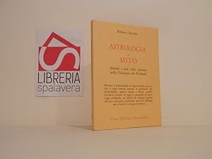 Seller image for Astrologia e mito. Simboli e miti dello zodiaco nella psicologia del profondo for sale by Libreria Spalavera