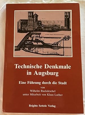 Imagen del vendedor de Technische Denkmale in Augsburg : Eine Fhrung durch die Stadt. a la venta por Antiquariat Peda