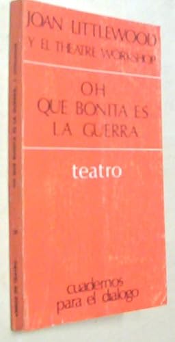 Seller image for Oh, qu bonita es la guerra for sale by Librera La Candela