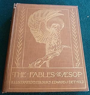 The Fables of Aesop. Illustrated in Colour by Edward J Detmold.