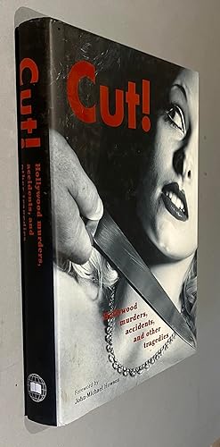Imagen del vendedor de Cut! Hollywood Murders, Accidents and Other Tragedies a la venta por Elder Books