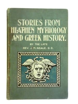 Image du vendeur pour Stories from Heathen Mythology and Greek History mis en vente par World of Rare Books