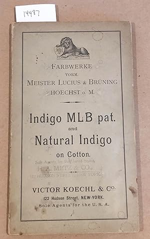 Indigo MLB pat. and Natural Indigo on Cotton of Farbwerke Vorm. Meister Lucius & Bruning