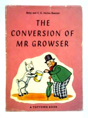 Seller image for The Conversion of Mr Growser for sale by World of Rare Books