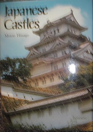 Imagen del vendedor de Japanese Castles (Japanese Arts Library) a la venta por eclecticbooks