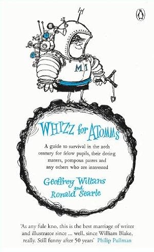 Image du vendeur pour Whizz for Atomms: A guide to survival in the 20th century for felow pupils, their doting maters, pompous paters and any other who are interested (Pocket Penguin Classics) mis en vente par WeBuyBooks 2