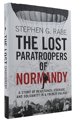 Imagen del vendedor de THE LOST PARATROOPERS OF NORMANDY: A Story of Resistance, Courage, and Solidarity in a French Village a la venta por Kay Craddock - Antiquarian Bookseller