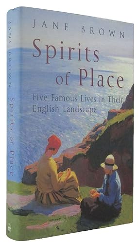 Seller image for SPIRITS OF PLACE: Five Famous Lives in Their English Landscape for sale by Kay Craddock - Antiquarian Bookseller