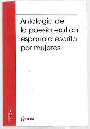 Immagine del venditore per Antologa de la poesa ertica espaola escrita por mujeres venduto da FERDYDURKE LIBROS