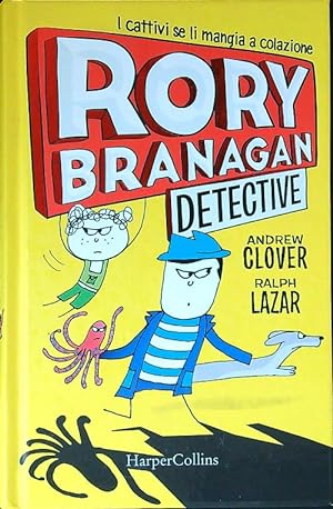 Seller image for Rory Branagan, detective. I cattivi se li mangia a colazione. Ediz. illustrata for sale by Librodifaccia