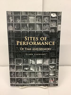 Sites of Performance, Of Time And Memory