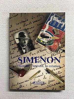 Imagen del vendedor de Simenon. L'homme, l'univers, la cration a la venta por Campbell Llibres