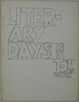 Literary Days: Selected Writings by Tom Veitch