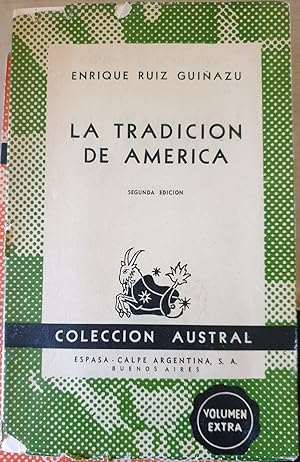 Seller image for LA TRADICION DE AMERICA. for sale by Libreria Lopez de Araujo