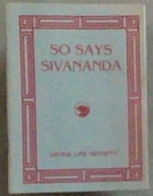 So Says Sivananda