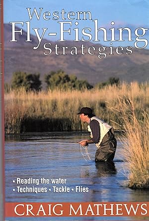 Western Fly Fishing Strategies (SIGNED)