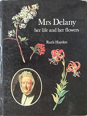 Mrs Delany: her life and her flowers