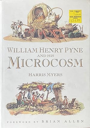 William Henry Pyne and his Microcosm