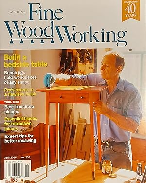 Taunton's Fine Woodworking Magazine, No. 253, April 2016