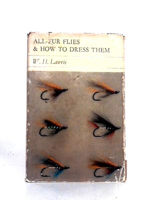 Image du vendeur pour All-Fur Flies And How To Dress Them mis en vente par World of Rare Books