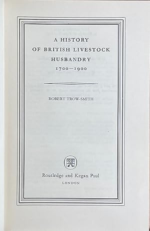 A history of british livestock husbandry, 1700-1900